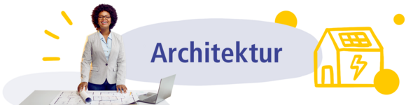 Grafik mit Schriftzug Architektur und Foto von Person und Grundriss auf Papier 