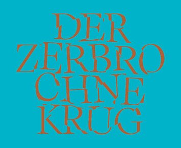 Der zerbrochne Krug