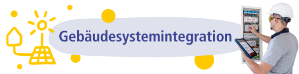 Grafik mit Schriftzug Gebäudesystemintegration mit Foto von Person vor Schaltkasten
