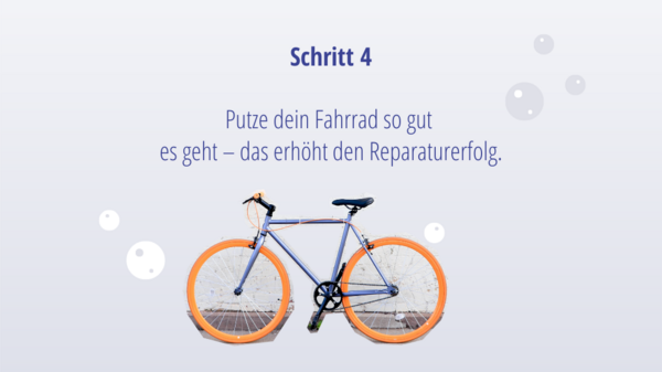 Putze dein Fahrrad so gut  es geht – das erhöht den Reparaturerfolg.